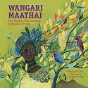 Cover image of book Wangari Maathai: The Woman Who Planted a Million Trees by Franck Prévot, illustrated by Aurélia Fronty
