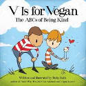 Cover image of book V Is For Vegan by Ruby Roth 