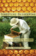 Cover image of book Sensitive Beekeeping: Practicing Vulnerability and Nonviolence with Your Backyard Beehive by Jack Bresette-Mills