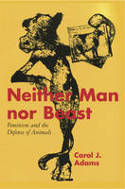 Cover image of book Neither Man nor Beast: Feminism and the Defense of Animals by Carol J. Adams