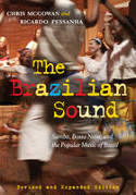 Cover image of book The Brazilian Sound: Samba, Bossa Nova & the Popular Music of Brazil by Chris McGowan & Ricardo Pessanha 