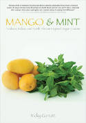 Cover image of book Mango & Mint: Arabian, Indian, and North African Inspired Vegan Cuisine by Nicky Garratt