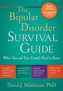 The Bipolar Disorder Survival Guide: What You and Your Family Need to Know by David J. Miklowitz