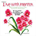 Live with Intention 2016 Wall Calendar by Renee Locks