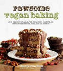 Cover image of book Rawsome Vegan Baking by Emily von Euw 