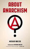 Cover image of book About Anarchism by Nicolas Walter 