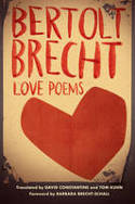 Cover image of book Love Poems by Bertolt Brecht, translated by David Constantine and Tom Kuhn 