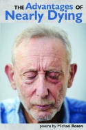 Cover image of book The Advantages of Nearly Dying by Michael Rosen 