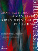 Cover image of book Bibliodiversity: A Manifesto for Independent Publishing by Susan Hawthorne
