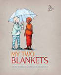 My Two Blankets by Irena Kobald and Freya Blackwood