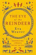 Cover image of book The Eye of the Reindeer by Eva Weaver