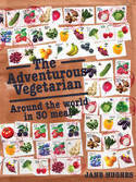 Cover image of book The Adventurous Vegetarian: Around the World in 30 Meals by Jane Hughes