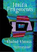 Cover image of book Haifa Fragments by Khulud Khamis 