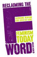 Cover image of book Reclaiming the F Word by Catherine Redfern and Kristin Aune