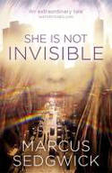 She is Not Invisible by Marcus Sedgwick