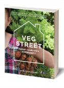Cover image of book Veg Street: Grow Your Own Community by Naomi Schillinger 