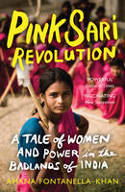 Cover image of book Pink Sari Revolution: A Tale of Women and Power in the Badlands of India by Amana Fontanella-Khan