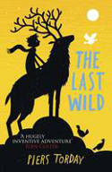 Cover image of book The Last Wild by Piers Torday
