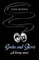 Cover image of book Greta and Boris: A Daring Adventure by Sian Norris