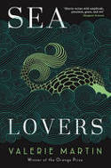Cover image of book Sea Lovers by Valerie Martin