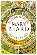 Cover image of book Civilisations: How Do We Look / The Eye of Faith by Mary Beard