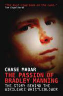 Cover image of book The Passion of Bradley Manning by Chase Madar