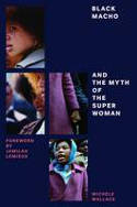 Cover image of book Black Macho and the Myth of the Superwoman by Michele Wallace