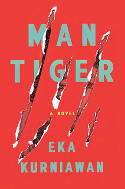 Cover image of book Man Tiger by Eka Kurniawan 