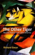 Cover image of book The Other Tiger: Recent Poetry from Latin America by Richard Gwyn (Editor) 
