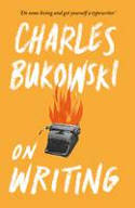 Cover image of book On Writing by Charles Bukowski
