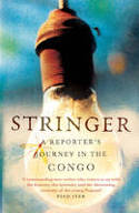 Cover image of book Stringer: A Reporter's Journey in the Congo by Anjan Sundaram 