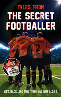Cover image of book Tales from the Secret Footballer by The  Secret Footballer