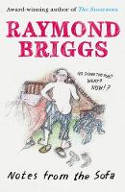 Cover image of book Notes from the Sofa by Raymond Briggs