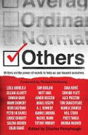 Cover image of book Others: Writers On the Power of Words to Help Us See Beyond Ourselves by Charles Fernyhough (Editor) 