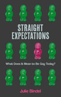 Straight Expectations by Julie Bindel