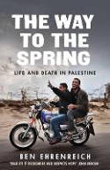 Cover image of book The Way to the Spring: Life and Death in Palestine by Ben Ehrenreich