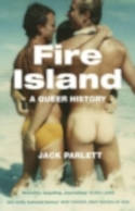 Fire Island: A Queer History by Jack Parlett