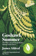 Cover image of book Goshawk Summer: The Diary of an Extraordinary Season in the Forest by James Aldred 