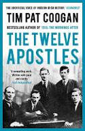 Cover image of book The Twelve Apostles by Tim Pat Coogan 