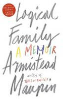 Cover image of book Logical Family: A Memoir by Armistead Maupin