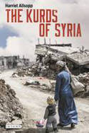 Cover image of book The Kurds of Syria: Political Parties and Identity in the Middle East by Harriet Allsopp