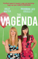 Cover image of book The Vagenda: A Zero Tolerance Guide to the Media by Rhiannon Lucy Cosslett and Holly Baxter