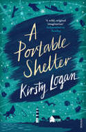 Cover image of book A Portable Shelter by Kirsty Logan