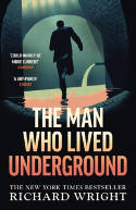 Cover image of book The Man Who Lived Underground by Richard Wright 