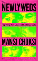 Cover image of book The Newlyweds: Young People Fighting for Love in the New India by Mansi Choksi 