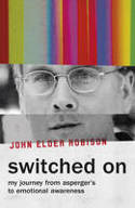 Cover image of book Switched On: My Journey from Asperger