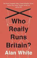 Cover image of book Who Really Runs Britain? by Alan White