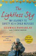 Cover image of book Lightless Sky: My Journey to Safety as a Child Refugee by Gulwali Passarlay 