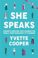 Cover image of book She Speaks: Women's Speeches That Changed the World, from Pankhurst to Greta by Yvette Cooper 