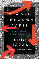 Cover image of book A Walk Through Paris: A Radical Exploration by Eric Hazan 